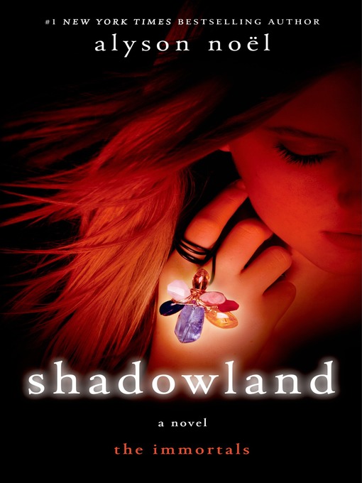 Title details for Shadowland by Alyson Noël - Wait list
